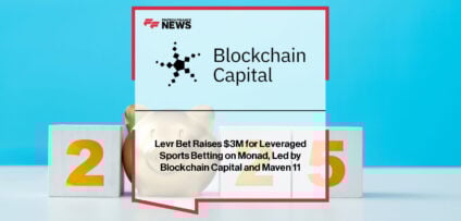 Levr Bet secures $3 million led by Blockchain Capital and Maven 11 for world’s first leveraged sports betting platform