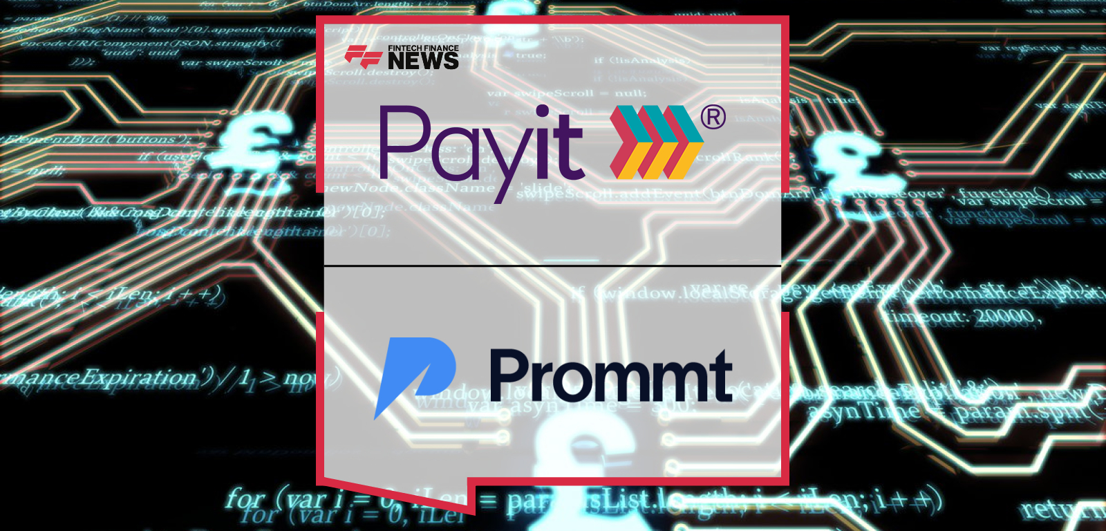 Prommt partners with Payit™ by NatWest to deliver instant, secure open banking and card payment orchestration – Adam Ball and James Hodgson share their insights