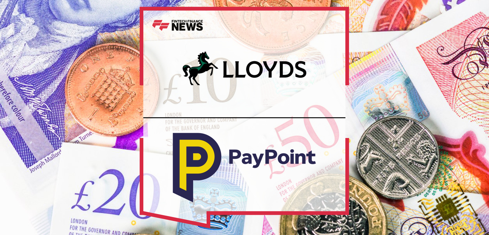 Lloyds Payments Director Gabby Collins and PayPoint CEO Nick Wiles announce new Lloyds Bank app feature for cash deposits at 30,000 PayPoint locations