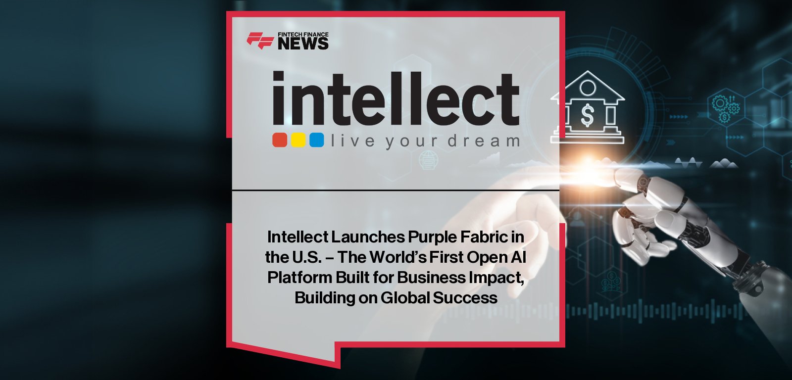IntellectAI launches Purple Fabric, the world’s first open business impact AI platform, into the U.S. market – Banesh Prabhu shares his vision for enterprise-scale AI transformation
