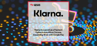 Klarna to be added as a Pay in 4 and financing option within Chrome’s autofill, offering U.S. users a seamless and flexible checkout experience.