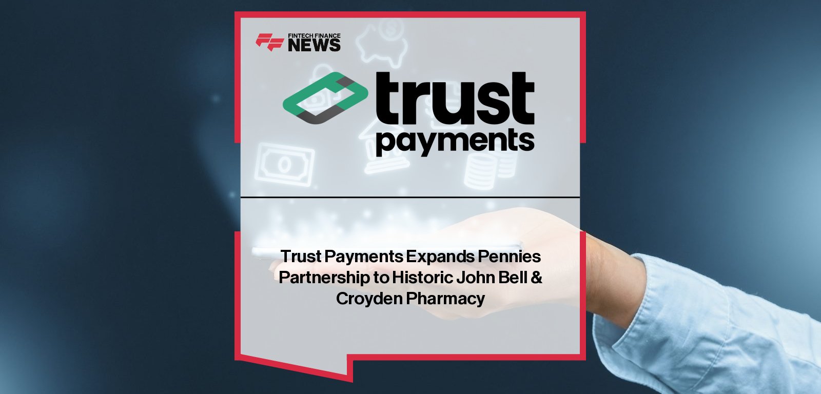 Trust Retail integrates Pennies micro-donation technology at John Bell & Croyden, enabling customers to make variable charitable donations at checkout.