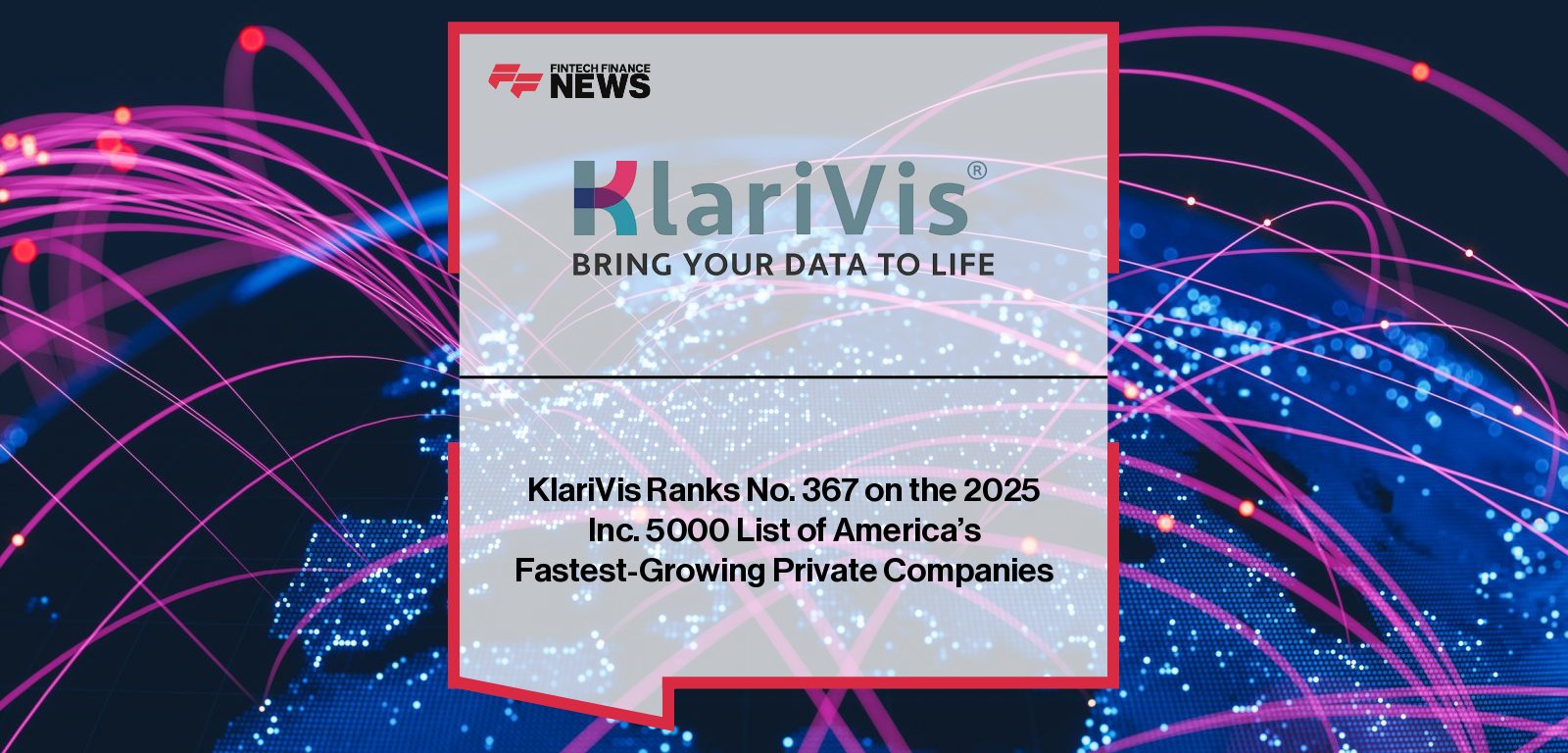 KlariVis named to Inc. 5000 list for the second consecutive year, ranking No. 367 overall and 33rd in software.
