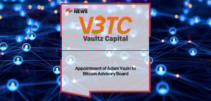 Vaultz Capital appoints blockchain legal expert Adam Vaziri to its Bitcoin Advisory Board.