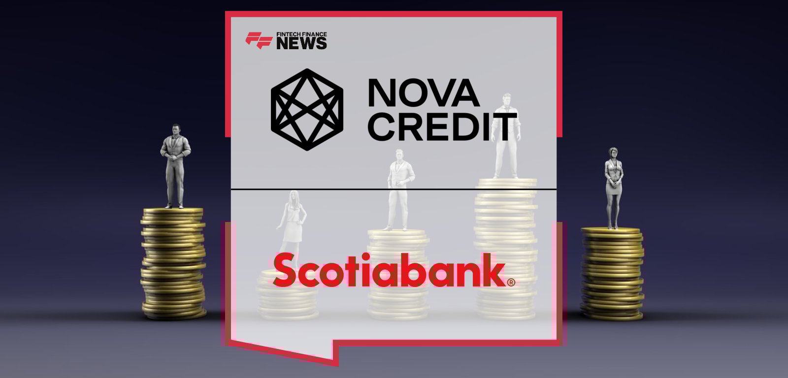 Scotiabank integrates Nova Credit’s Credit Passport® into its digital credit card onboarding, enabling newcomers to Canada to access higher credit limits using their international credit history.