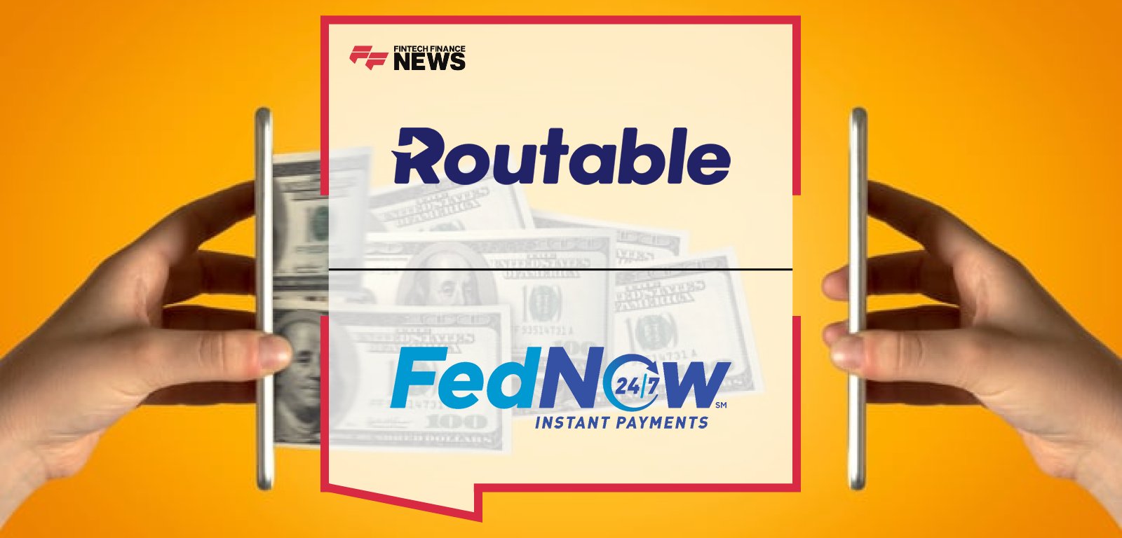 Routable launches FedNow instant payments, expanding coverage to 85% of US bank accounts.