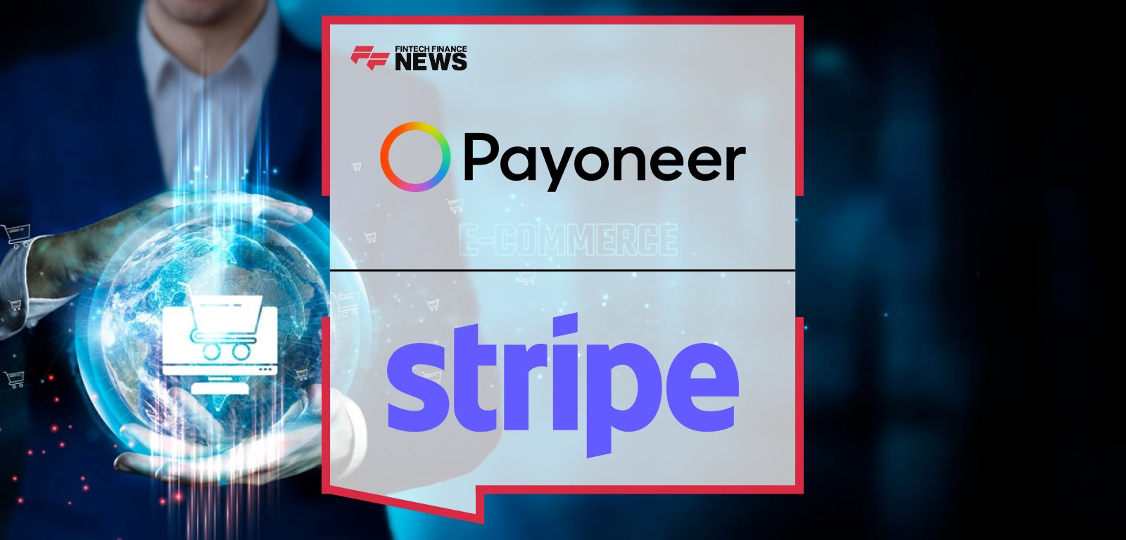 Payoneer and Stripe Partner to Deliver Enhanced Online Checkout Experience  for SMBs from Around the Globe