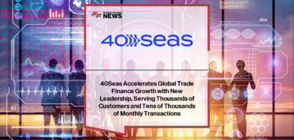 40Seas appoints Or Kapelinsky as CEO and Asaf Halfon as CTO to drive the AI-powered trade finance platform’s next phase of global growth.