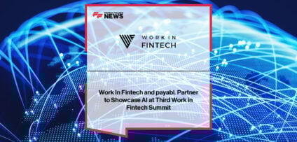 payabl. returns as main sponsor of Work in Fintech AI Summit at Google HQ London, supporting youth diversity in fintech.