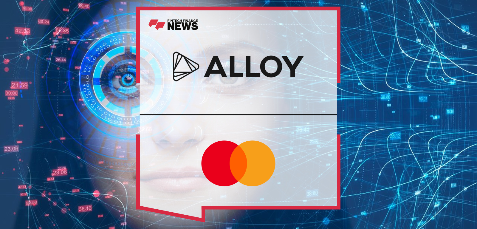 Alloy partners with Mastercard to launch a global identity and fraud prevention onboarding solution for financial institutions and fintechs.