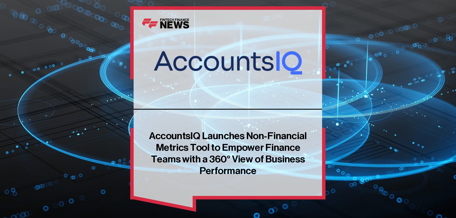 Darren Cran, CEO of AccountsIQ, announces the launch of Non-Financial Metrics for AIQ3 users, enabling finance teams to track operational KPIs alongside financial data on a unified platform.