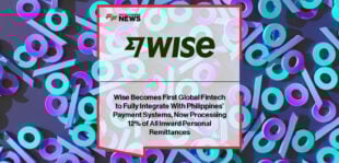 Wise becomes the first global fintech integrated with InstaPay and PESONet, processing 12% of inward remittances in the Philippines and enabling seamless high-value transfers with National ID verification.