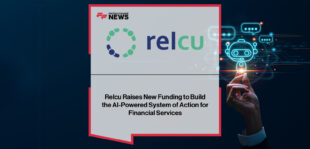 Relcu raises new funding with backing from Menlo Ventures, MUFG Innovation Partners, and others to expand its Unified CRM and AI Agent Co-Pilot for financial services, led by CEO Abhijat Thakur.