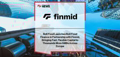 Bolt Food partners with finmid to launch Bolt Food Finance in Latvia, offering SMEs quick access to financing up to €200,000 with flexible revenue-based repayments.