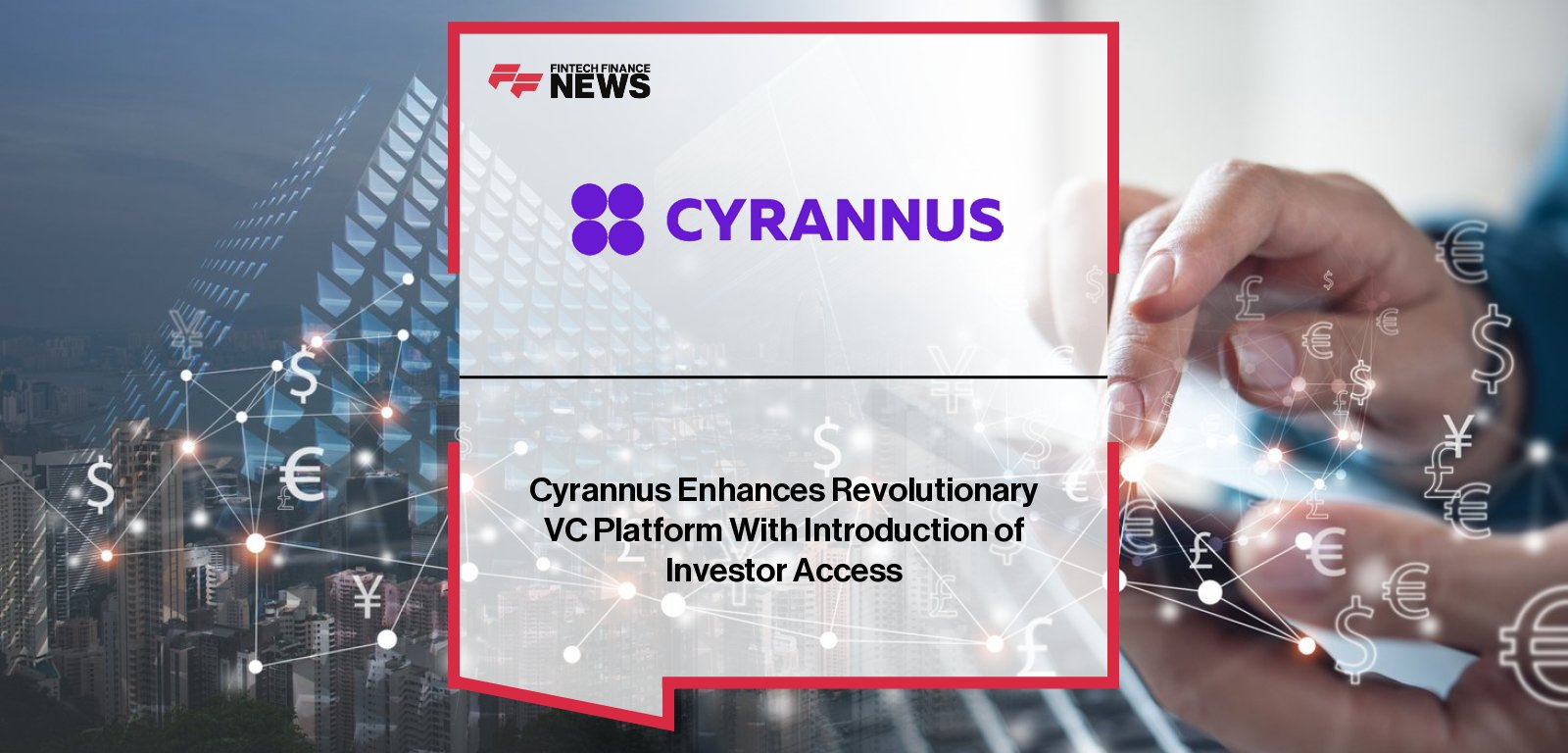 Cyrannus launches AI-powered venture investing platform for accredited investors, combining artificial intelligence with expert evaluation to source and score early-stage startups.