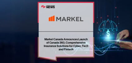 Markel Canada launches Cyber 360, Tech 360, and Fintech 360 insurance policies, providing tailored cyber, technology, and fintech coverage with pre-breach and incident response services.