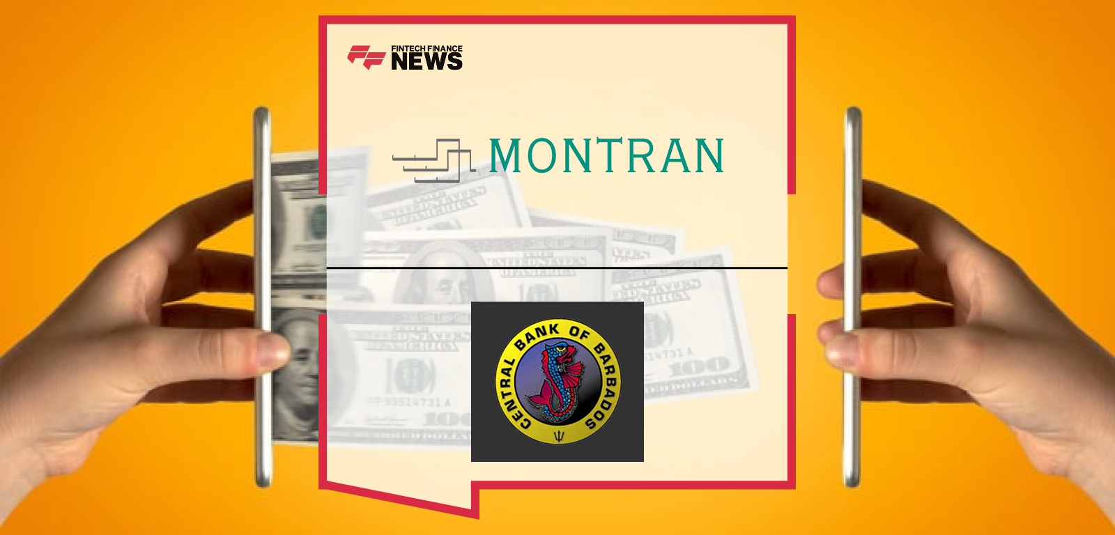Central Bank of Barbados partners with Montran to launch a new Instant Payments System, with Governor Dr. Kevin Greenidge and Montran’s Matt Walsh highlighting financial inclusion, innovation, and 24/7 real-time settlement.