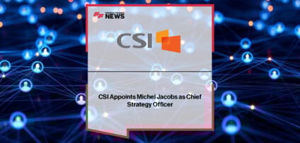 CSI appoints Michel Jacobs as Chief Strategy Officer to drive growth in real-time payments, embedded finance, and digital banking innovation.