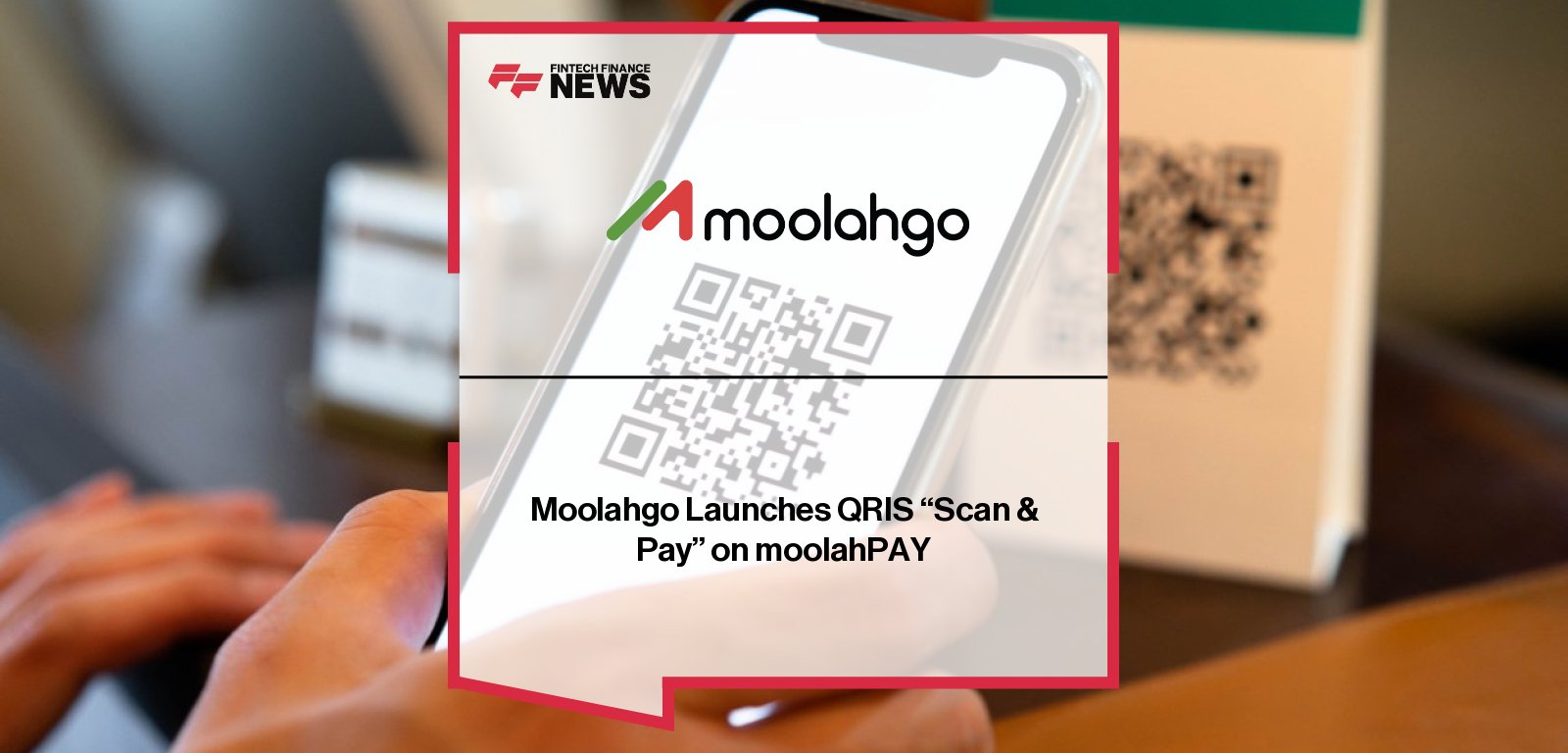 Moolahgo launches QRIS Scan & Pay on moolahPAY, becoming Singapore’s first non-bank mobile wallet to support Indonesia’s 40 million QRIS-enabled merchants, with CEO John Hakim highlighting cross-border financial inclusion.