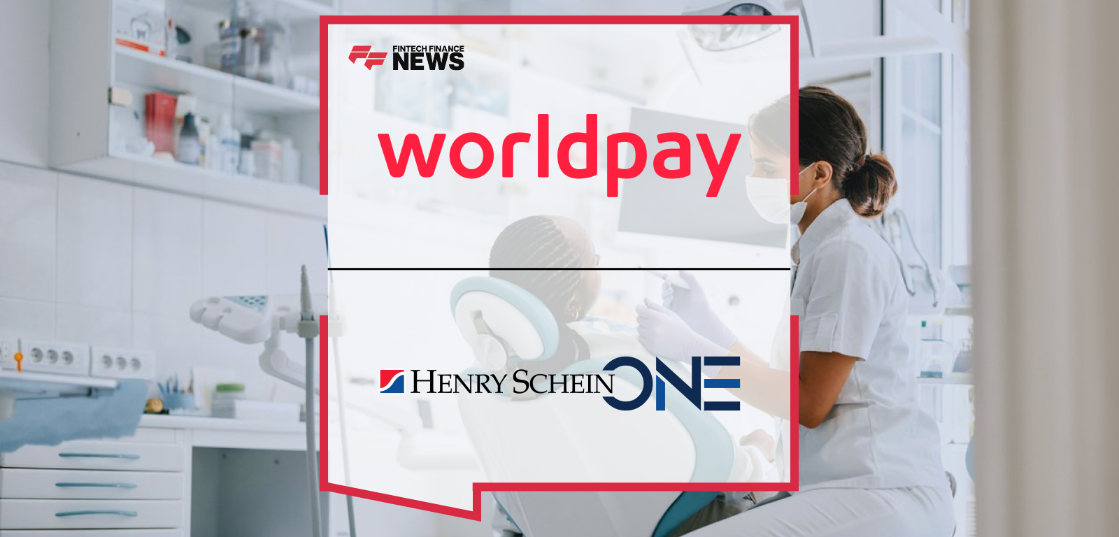 Worldpay extends exclusive long-term partnership with Henry Schein One to power embedded payments for 75,000+ dental practices across North America, with executives Nick Davies and Matt Downs highlighting efficiency, security, and growth.