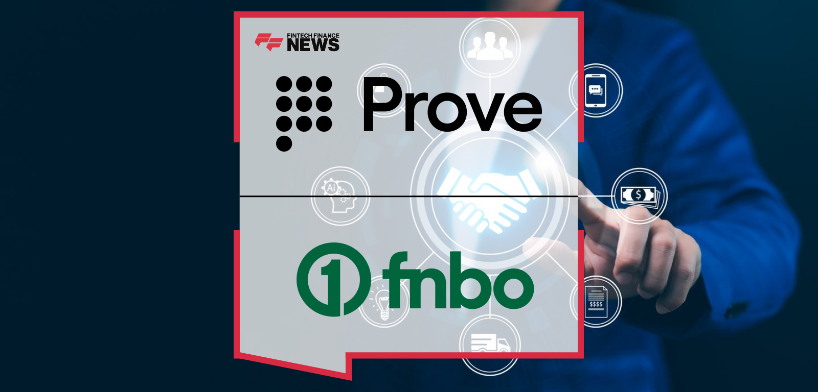 Prove partners with FNBO to modernize co-branded card onboarding with Prove Pre-Fill®, enhancing speed, security, and customer experience. Executives Scott Bonnell and Brianne Stephan highlight reduced fraud and seamless digital-first banking.