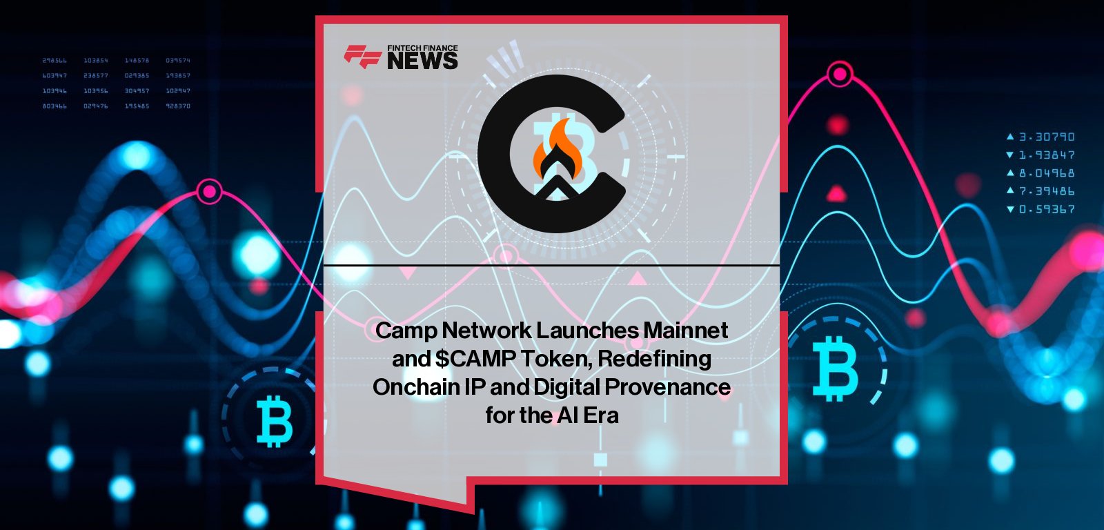 Camp Network launches its Layer 1 blockchain mainnet and $CAMP token, enabling verifiable ownership, licensing, and monetization of intellectual property in the AI era.