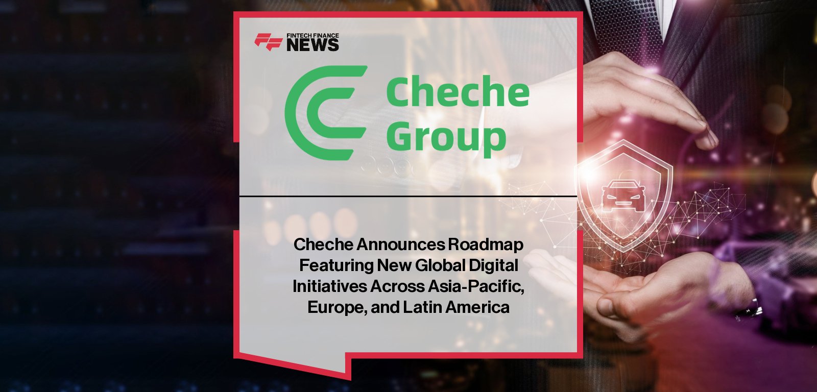 Cheche Group CEO Lei Zhang announces the launch of AI-Driven Intelligent Insurance and fintech solutions for NEV automakers expanding abroad, strengthening China’s role in global auto insurance innovation.