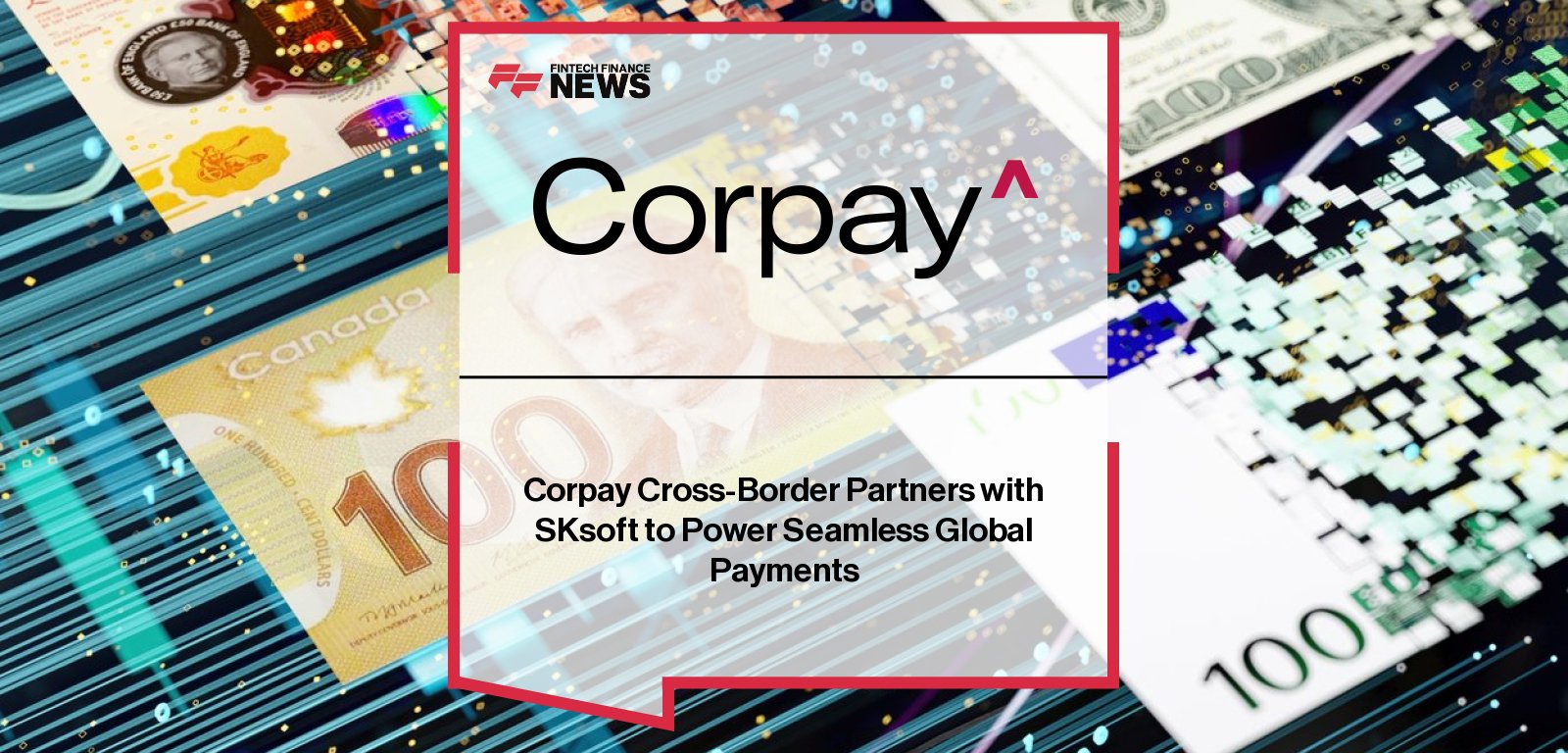 Corpay partners with SKsoft to embed cross-border payment automation and treasury services within Microsoft Dynamics 365 ERP for global businesses.