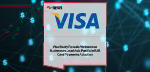 Visa study shows Vietnam leads Asia Pacific in B2B card payment adoption, with businesses benefiting from higher efficiency and profitability.