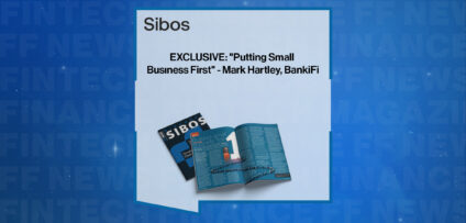 EXCLUSIVE: "Putting Small Busıness First" - Mark Hartley, BankiFi
