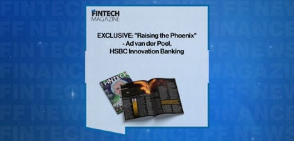 EXCLUSIVE: "Raising the Phoenix" - Ad van der Poel, HSBC Innovation Banking