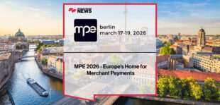 MPE 2026 - Europe’s Home for Merchant Payments |FFNews