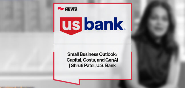 Small Business Outlook: Capital, Costs, and GenAI | Shruti Patel, U.S. Bank