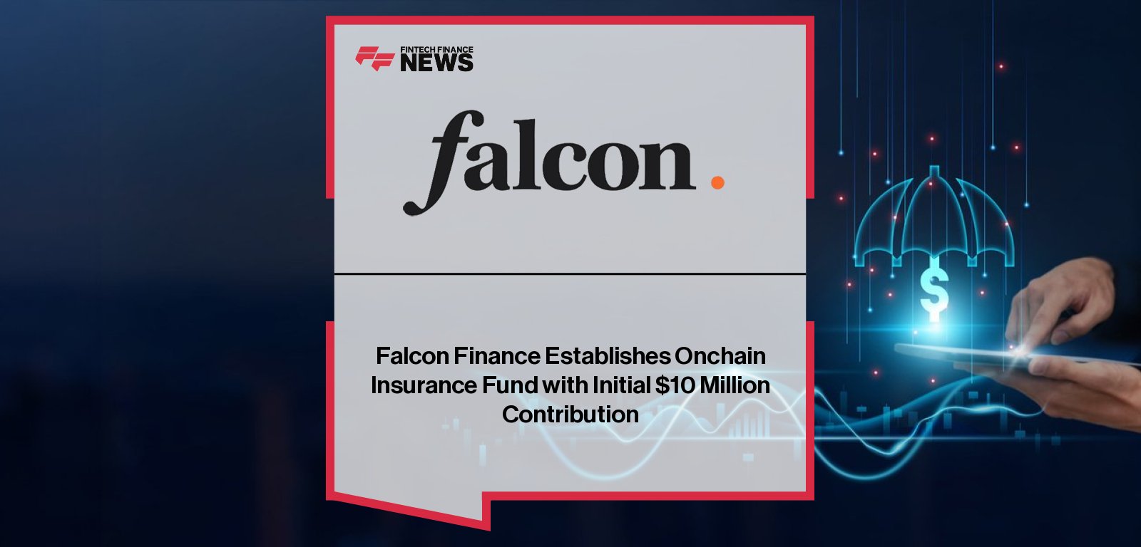 Falcon Finance establishes a $10 million onchain insurance fund in USD1 reserves, with Managing Partner Andrei Grachev highlighting institutional safeguards for USDf and long-term resilience in decentralized finance.