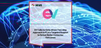 EV responds to FCA’s Targeted Support consultation, with Managing Director Chet Velani emphasizing a two-step process of consumer segmentation and guidance tools, supported by EV’s Cashflow API.