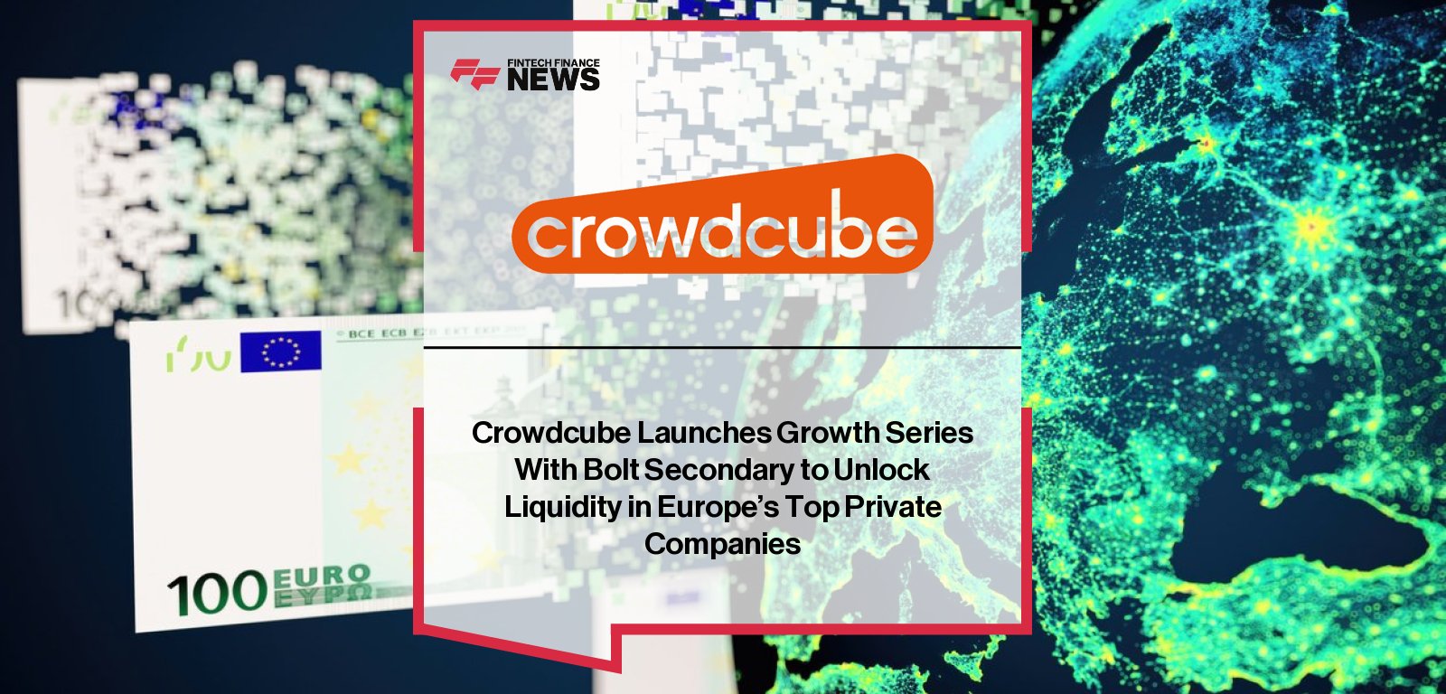 Crowdcube launches Growth Series to help late-stage private companies unlock liquidity through capital raising and secondary share sales, with Bolt as the first transaction.