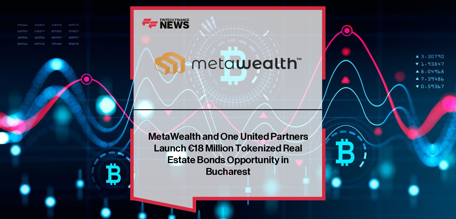 MetaWealth and One United Properties launch a €17.9M tokenised real estate bonds basket in Bucharest, offering institutional investors up to 19% annual returns on sustainable Green Homes projects.