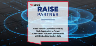 Raise Partner launches new version of Smart Risk Decisions platform to help family offices and private banks model and optimise multi-asset portfolios with embedded global data and advanced risk analysis.