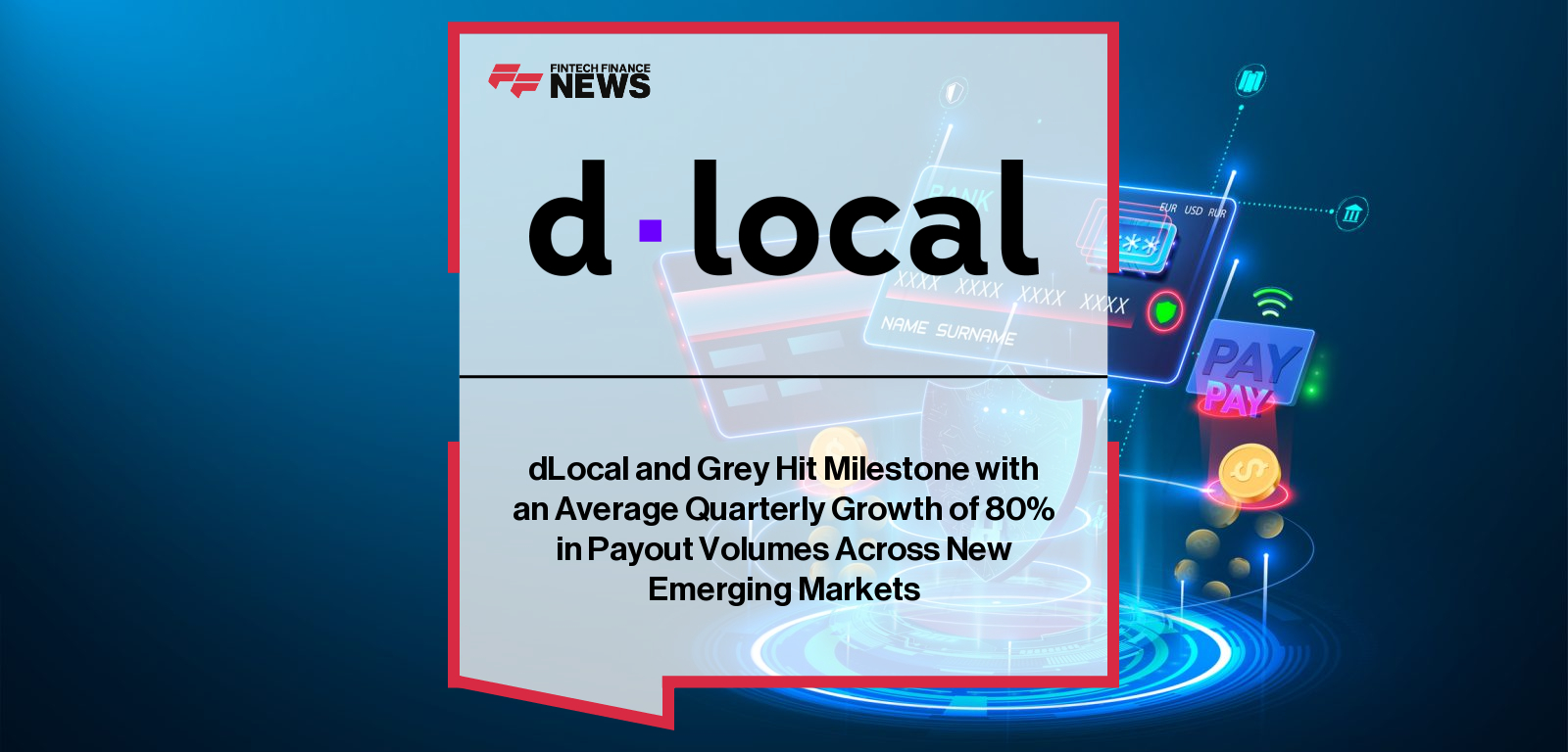 dLocal and Grey expand their cross-border payments partnership to Morocco, Egypt, and Algeria, enabling instant, low-cost payouts and boosting financial inclusion across Africa.