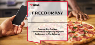 FreedomPay expands its global hospitality payment platform to The Bahamas, enabling seamless digital commerce for hotels, resorts, and restaurants.