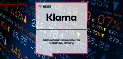 Klarna announces launch of its IPO on the New York Stock Exchange under the ticker symbol “KLAR,” offering 34.3 million ordinary shares with Goldman Sachs, J.P. Morgan, and Morgan Stanley as joint bookrunners.