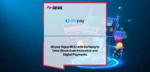 Band Zhao of dtcpay signs MOU with Lương Nguyễn Minh Triết and Da Nang leaders during Vietnam Blockchain Day 2025 to promote blockchain innovation and digital payments.