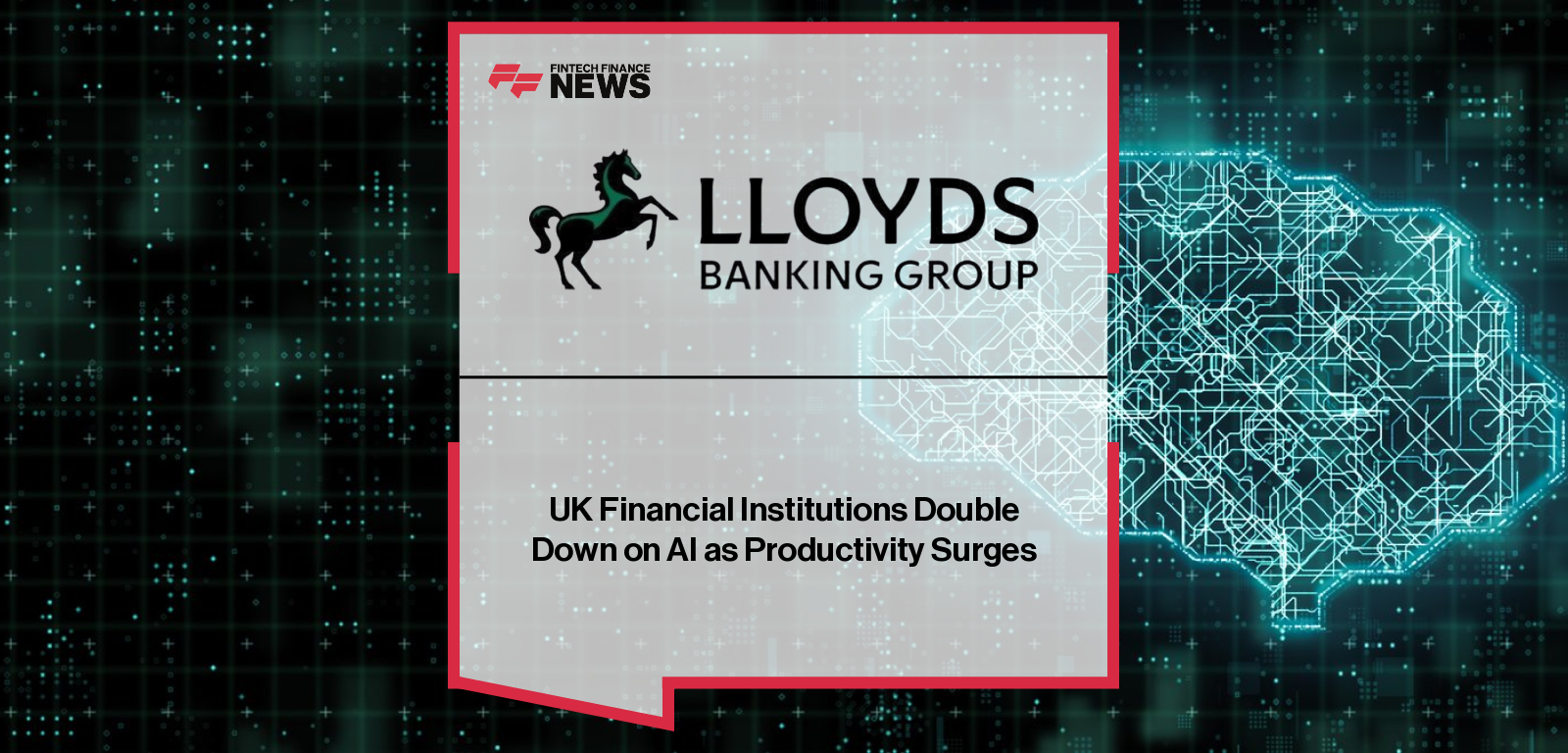 Lloyds Banking Group reports UK financial institutions entering new AI maturity phase with productivity gains, client experience improvements, and increased AI investment.