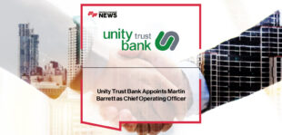Unity Trust Bank appoints Martin Barrett, former Lloyds Banking Group executive, as Chief Operating Officer to drive strategic growth and customer-focused innovation.