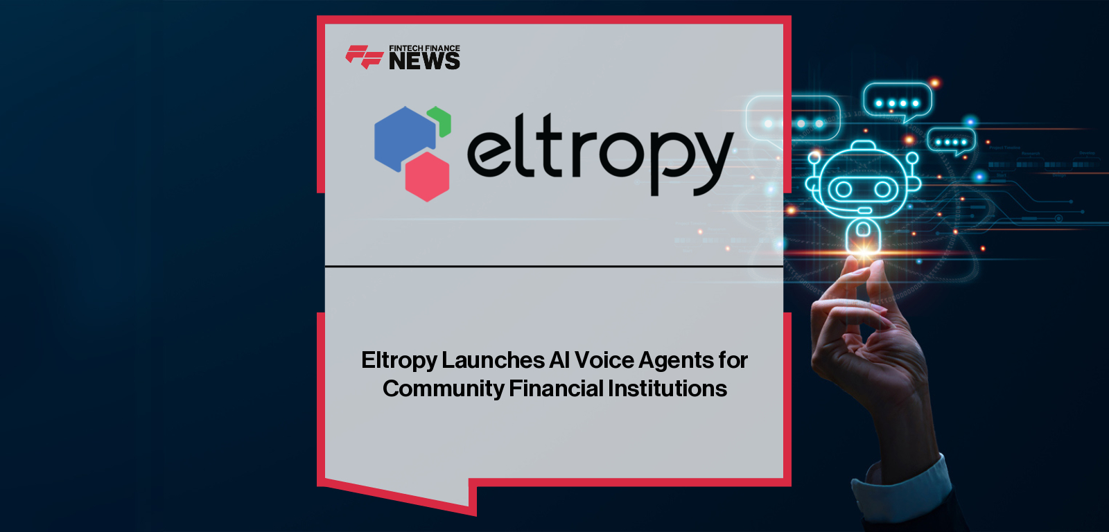 Eltropy launches next-generation AI Voice Agents to help community financial institutions deliver personalized, 24/7 consumer banking experiences with autonomous, multilingual conversations.