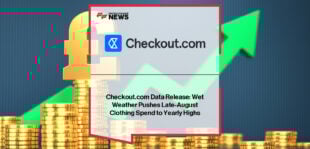 Checkout.com data reveals August as peak month for online clothing spending, with a 70.8% surge in the last week of August.