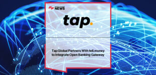 Tap Global partners with tell.money to integrate PSD2-compliant open banking gateway, strengthening its platform and future financial services offering.
