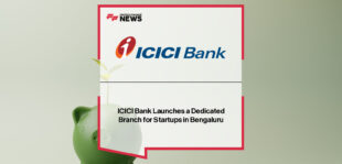 ICICI Bank launches a new branch in HSR Layout, Bengaluru, offering specialized banking solutions for startups, founders, and employees.