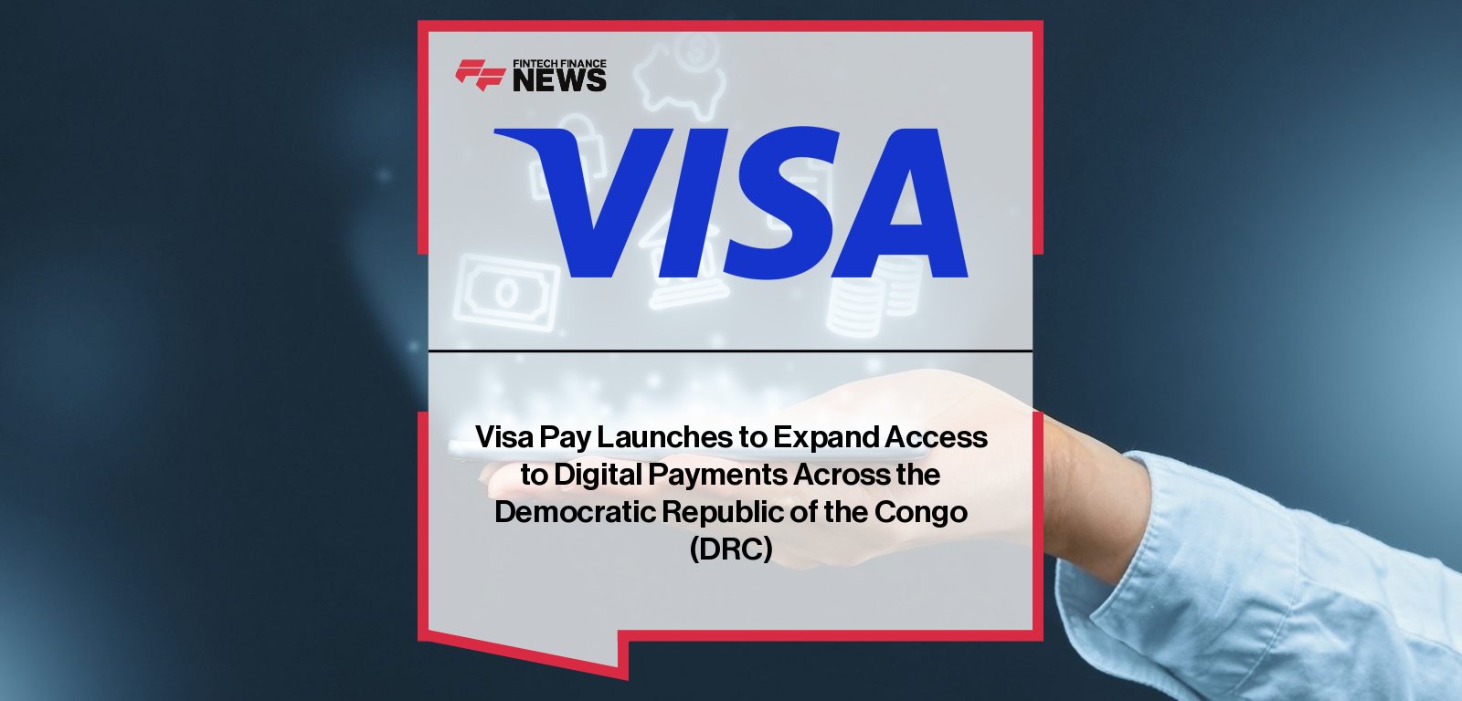 Visa launches Visa Pay in the Democratic Republic of Congo with eight partner banks, led by Sophie Kafuti, to expand digital payments and financial inclusion.