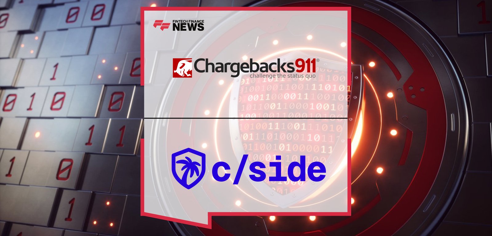 hargebacks911 CEO Monica Eaton and cside CEO Simon Wijckmans announce partnership to strengthen merchant protection with fraud prevention, chargeback reduction, and compliance solutions.